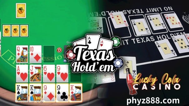 Ang Texas Holdem ay isa sa pinakasikat na laro ng poker sa Lucky Cola Online Casino.